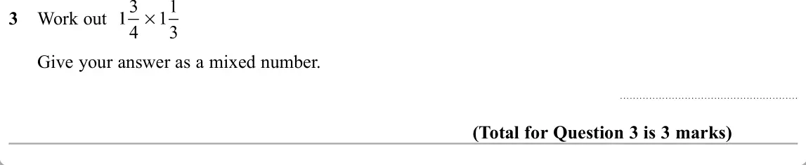 November 2019 Paper 1H, question 3: Work out Give your answer as a mixed number.