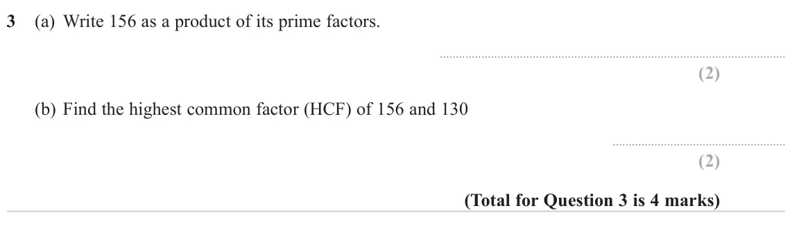 November 2023 Paper 1H, question 3: (a) Write 156 as a product of its prime factors. (b) Find the highest common factor (HCF) of 156 and 130