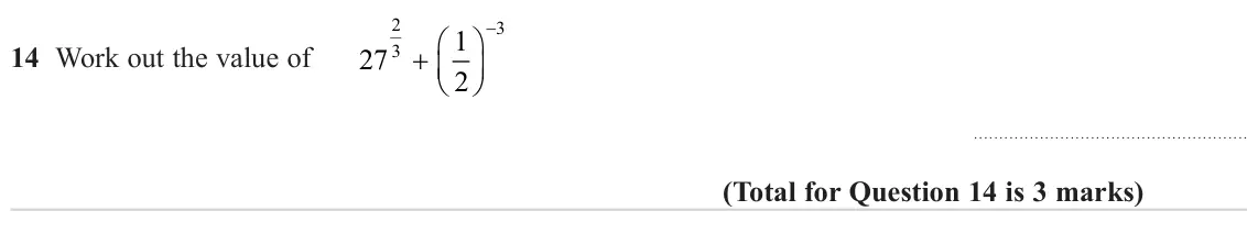 November 2023 Paper 1H, question 14: Work out the value of 27 3  2