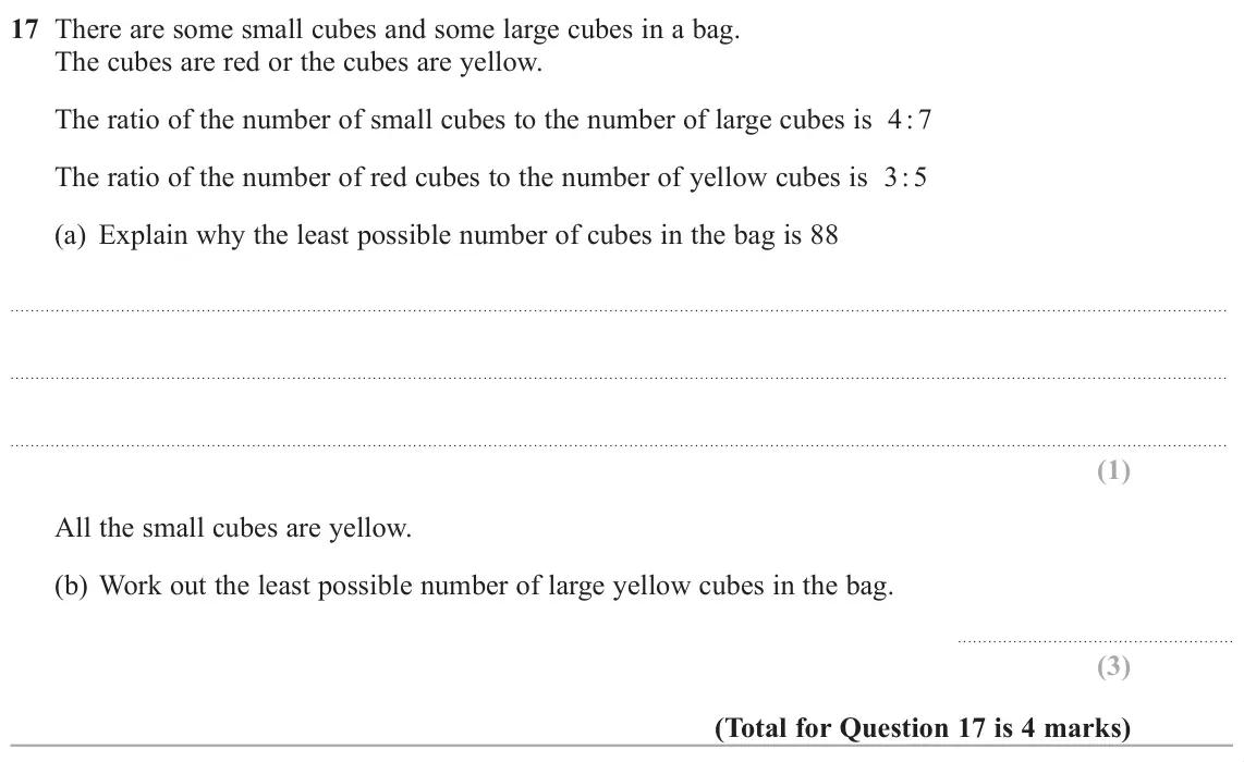June 2019 Paper 2H, question 17: There are some small cubes and some large cubes in a bag. The cubes are red or the cubes are yellow. The ratio of the number of small cubes to the number of lar