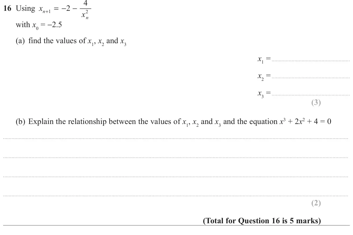 June 2017 Paper 3H, question 16: Using x + = −− 2 n 1 2 x n with x0 = −2.5 (a) find the values of x1, x2 and x3 x1 = x2 = x3 = (b) Explain the relationship between the values of x1, x2 and x3 a