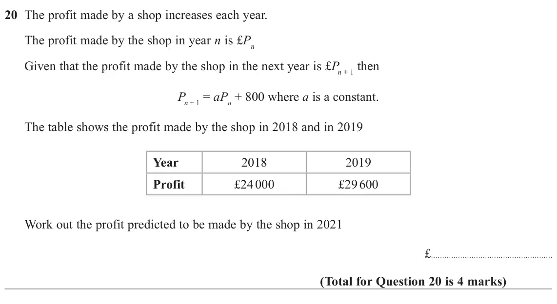 June 2022 Paper 3H, question 20: The profit made by a shop increases each year. The profit made by the shop in year n is £Pn Given that the profit made by the shop in the next year is £Pn + 1 t