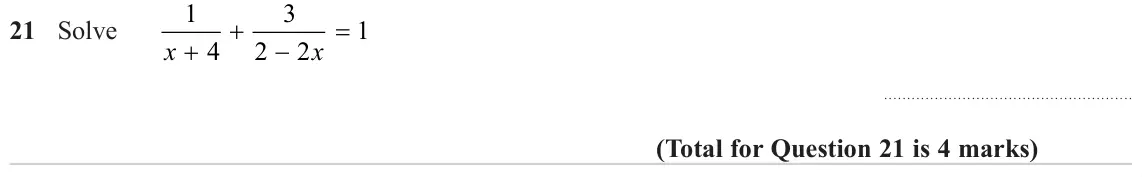 June 2023 Paper 3H, question 21: Solve 1 x x 4 2 2