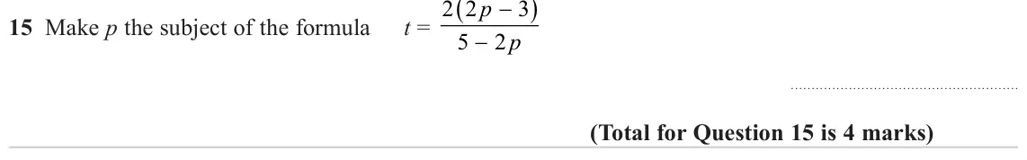 November 2024 Paper 3H, question 15: Make p the subject of the formula t = p 5 2
