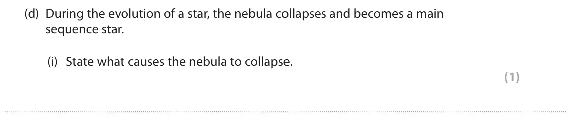 June 2023 Paper 1 Foundation, question 10(d)(i): State what causes the nebula to collapse. (1)