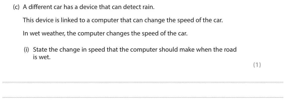 June 2024 Paper 1 Foundation, question 4(c)(i): State the change in speed that the computer should make when the road is wet. (1)