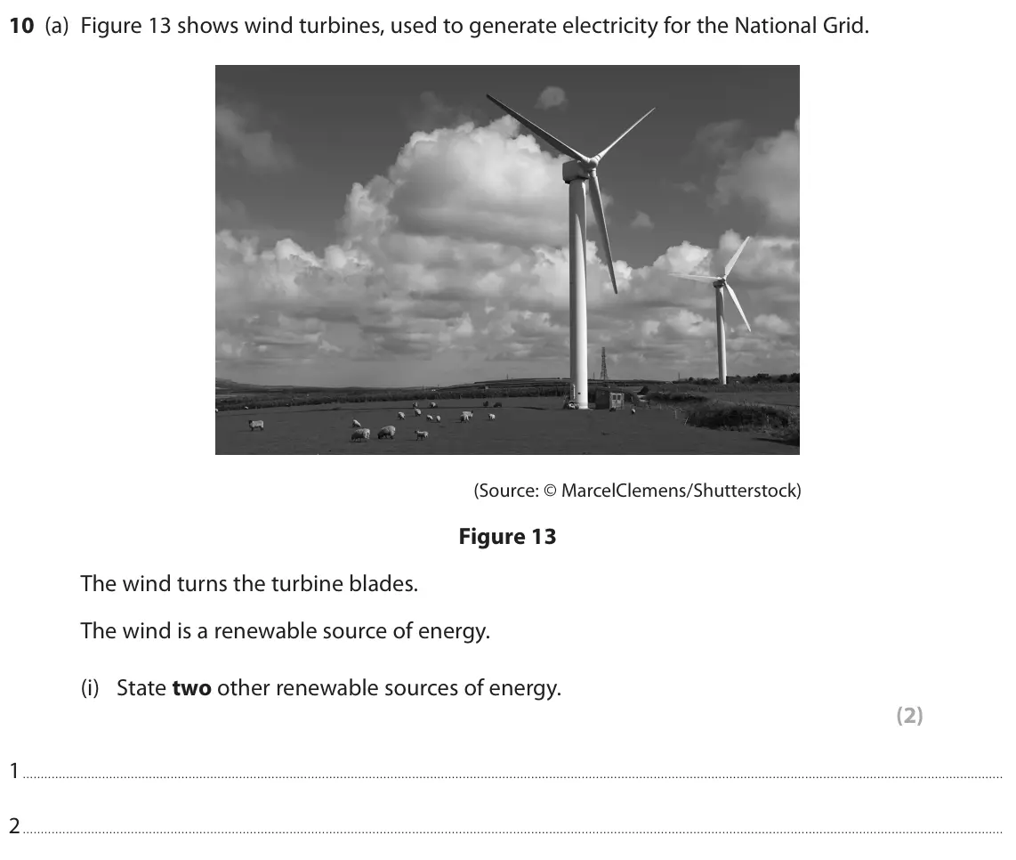 November 2021 Paper 1 Higher, question 10(a)(i): State two other renewable sources of energy. (2) 1 2