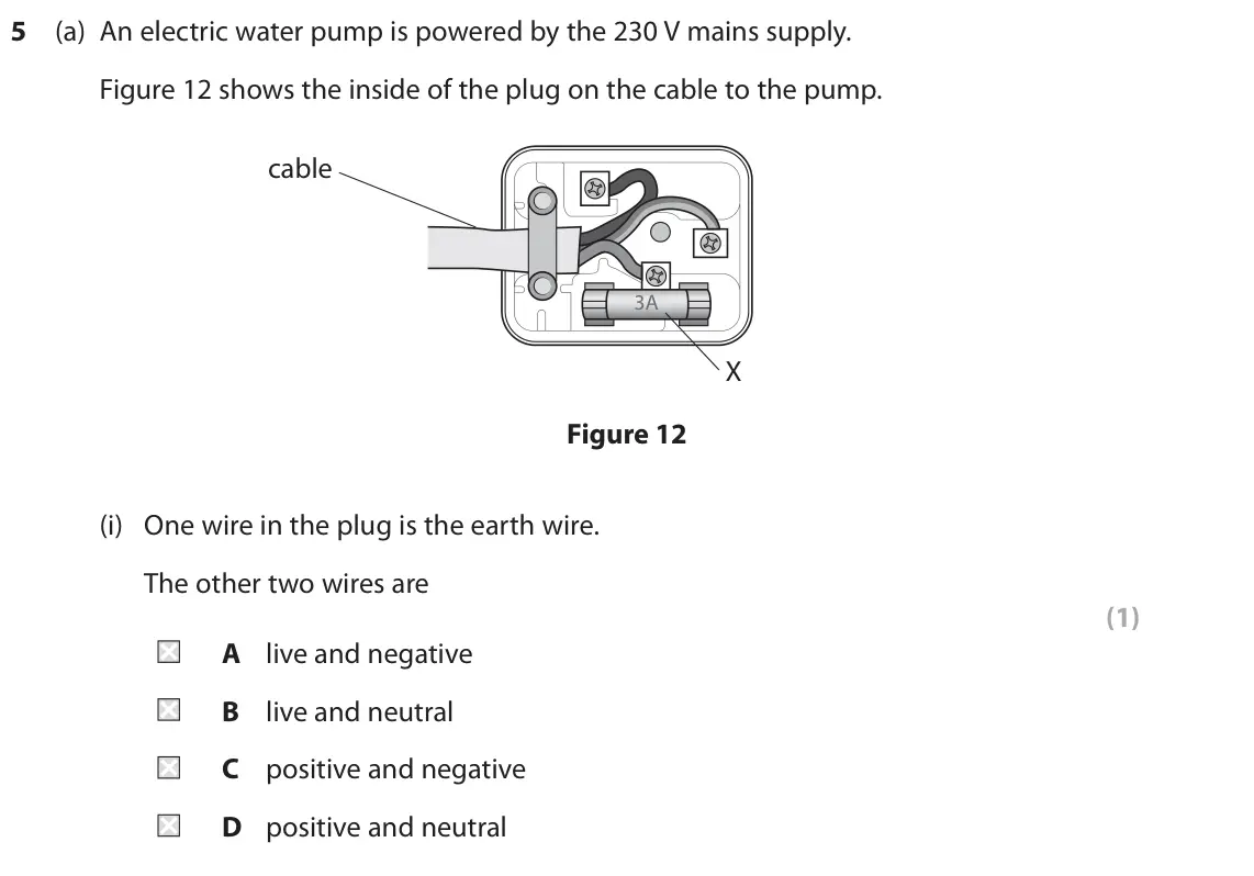 June 2022 Paper 2 Foundation, question 5(a)(i): One wire in the plug is the earth wire. The other two wires are (1) A live and negative B live and neutral C positive and negative D positive and neutral