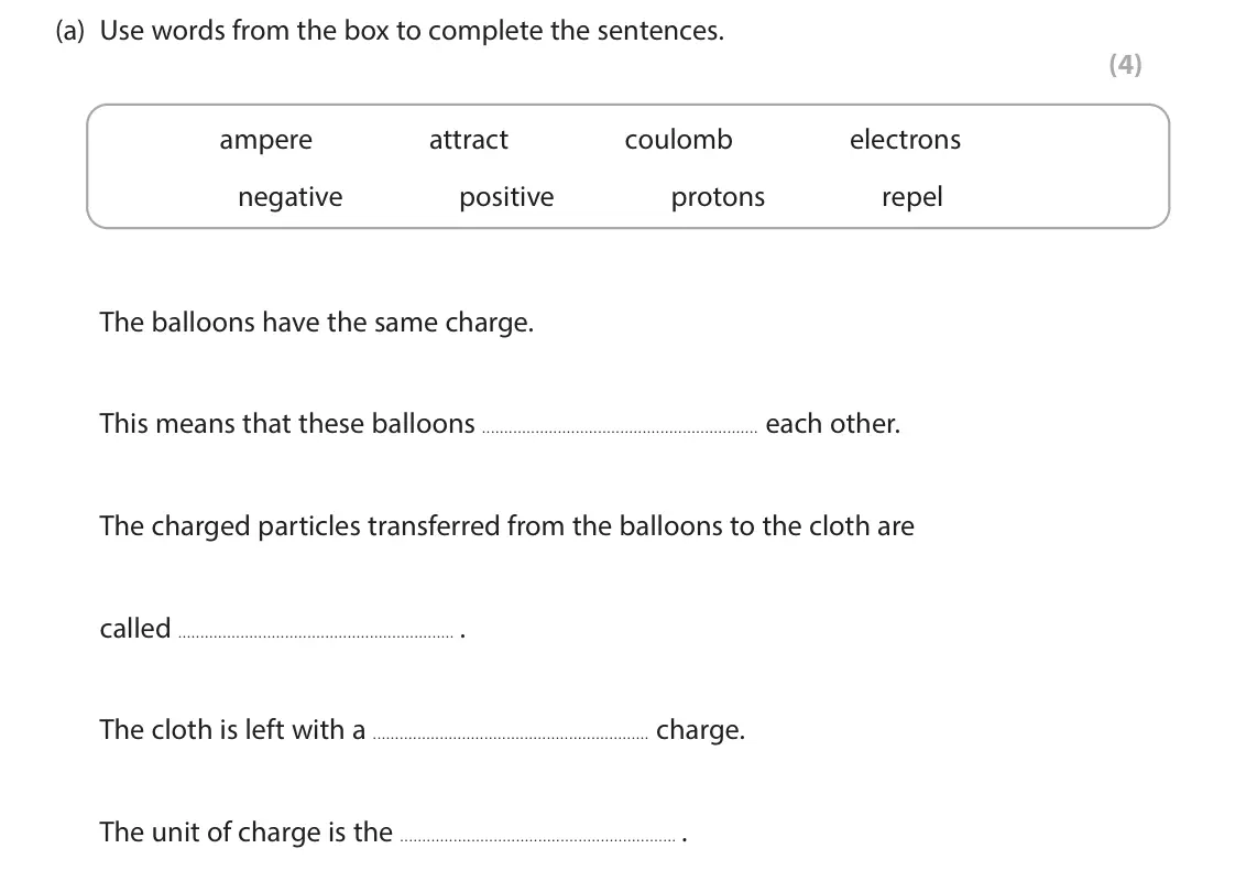 June 2024 Paper 2 Foundation, question 3(a): Use words from the box to complete the sentences. (4) ampere attract coulomb electrons negative positive protons repel The balloons have the same charge. This m