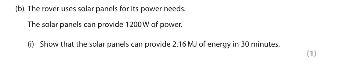 June 2022 Paper 2 Higher, question 7(b)(i): Show that the solar panels can provide 2.16 MJ of energy in 30 minutes. (1)