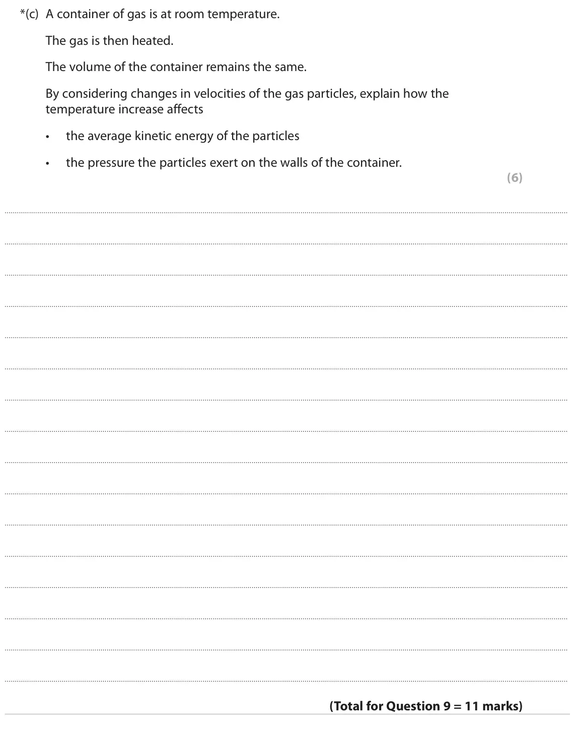 June 2022 Paper 2 Higher, question 9(c): A container of gas is at room temperature. The gas is then heated. The volume of the container remains the same. By considering changes in velocities of the gas