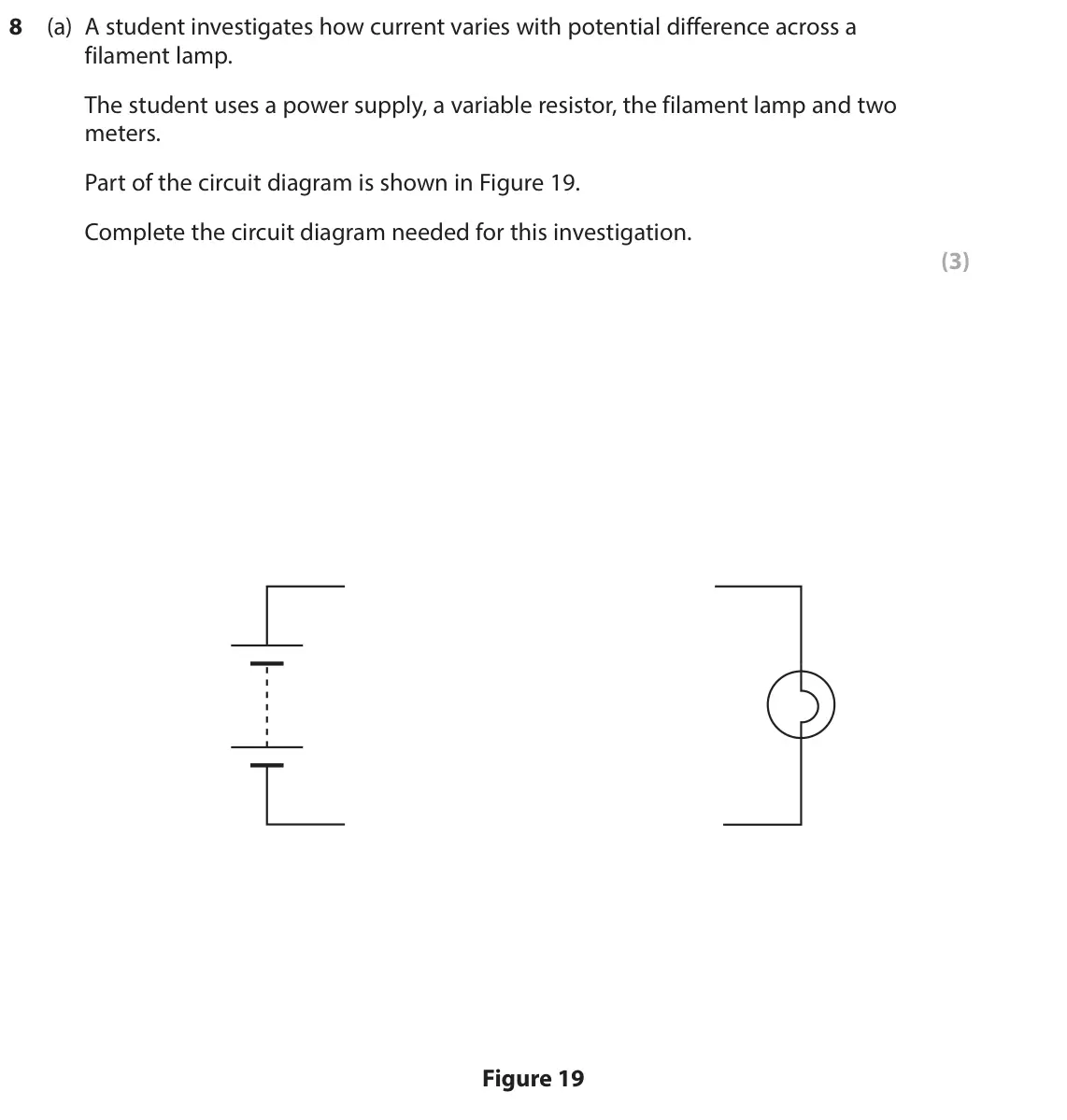 June 2024 Paper 2 Higher, question 8(a): A student investigates how current varies with potential difference across a filament lamp. The student uses a power supply, a variable resistor, the filament l