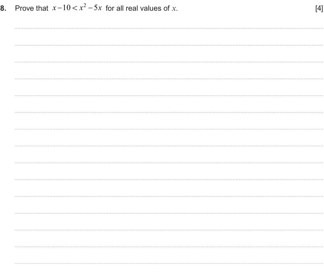 Summer 2024 AS Unit 1, question 8: x  10 x  5 x 8. Prove that for all real values of x. [4] !