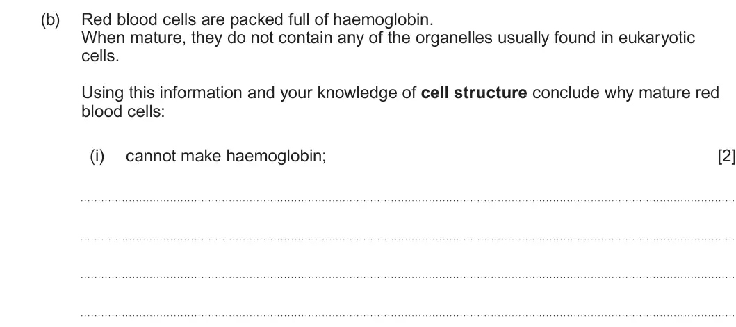 Summer 2023 AS Unit 1, question 3(b)(i): cannot make haemoglobin; [2]