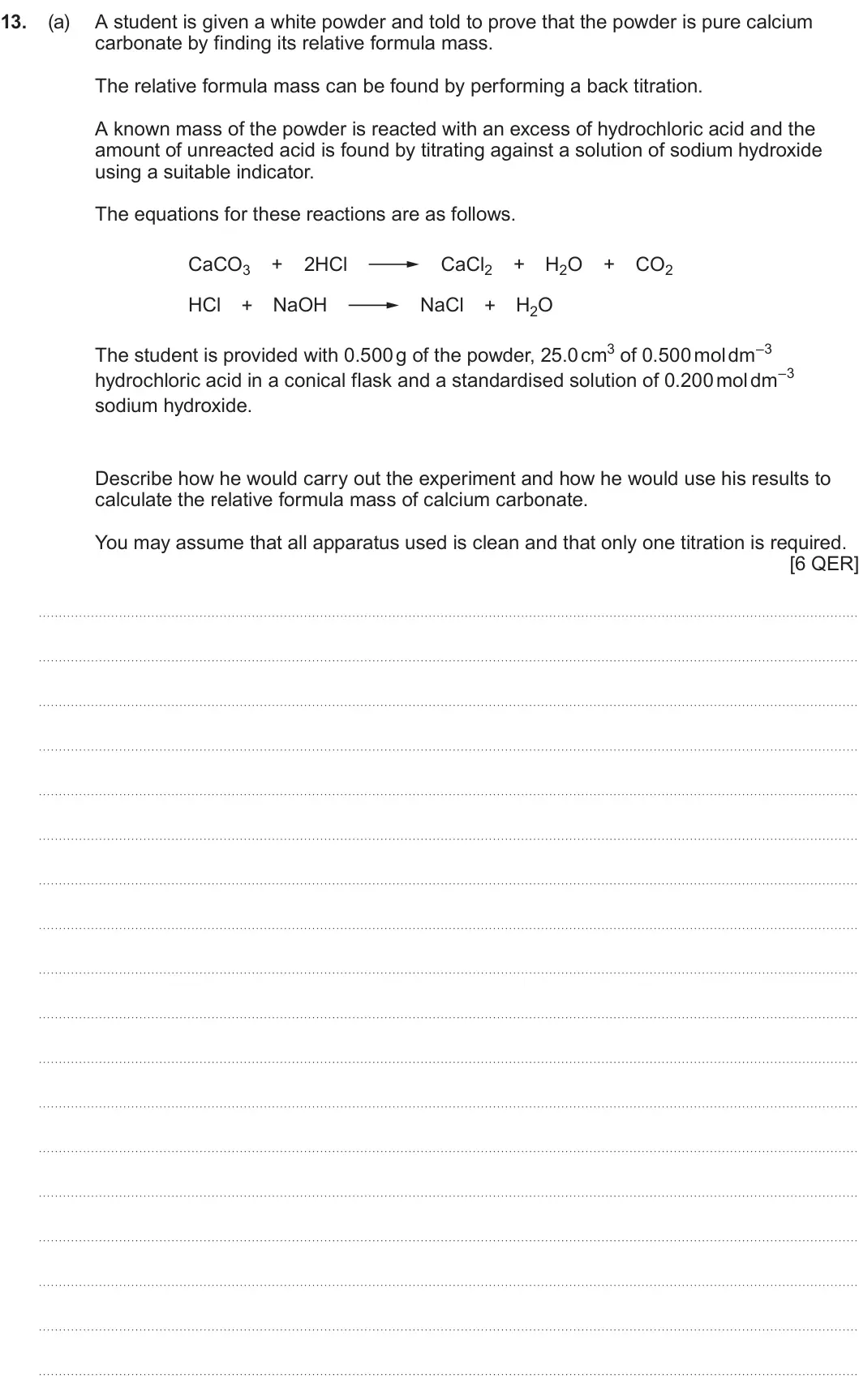 Summer 2025 AS Unit 1, question 13(a): A student is given a white powder and told to prove that the powder is pure calcium carbonate by finding its relative formula mass. The relative formula mass ca