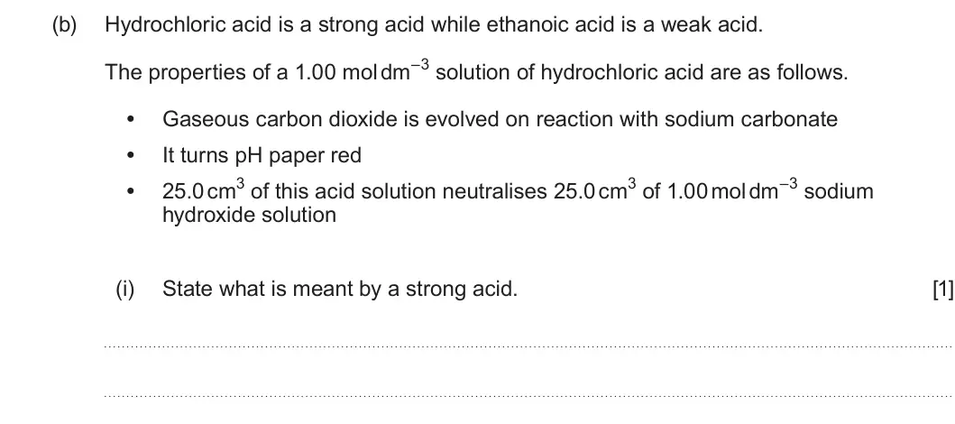 Summer 2025 AS Unit 1, question 13(b)(i): State what is meant by a strong acid. [1]