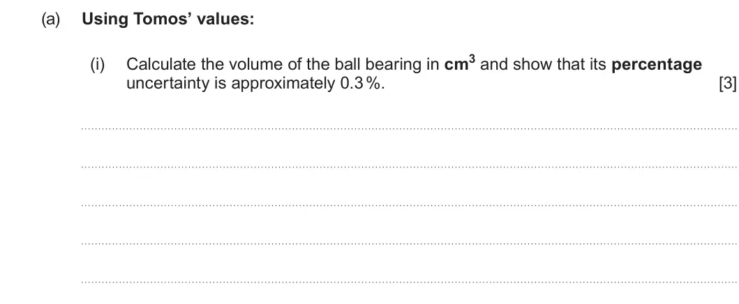 Summer 2023 AS Unit 1, question 2(a)(i): uncertainty is approximately 0.3 %. [3]