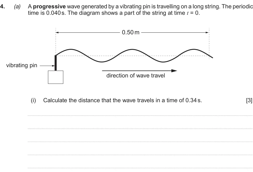 Summer 2017 AS Unit 2, question 4(a)(i): Calculate the distance that the wave travels in a time of 0.34 s. [3]