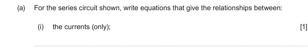 Summer 2024 AS Unit 2, question 2(a)(i): the currents (only); [1]