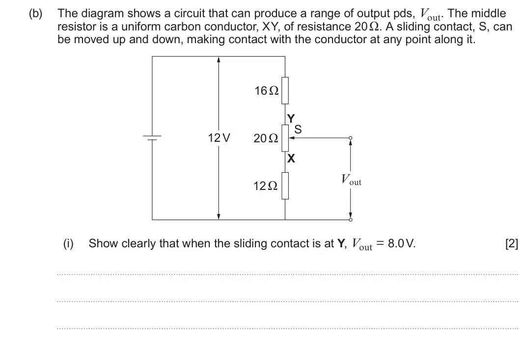 Summer 2024 AS Unit 2, question 2(b)(i): Show clearly that when the sliding contact is at Y, Vout = 8.0 V. [2]