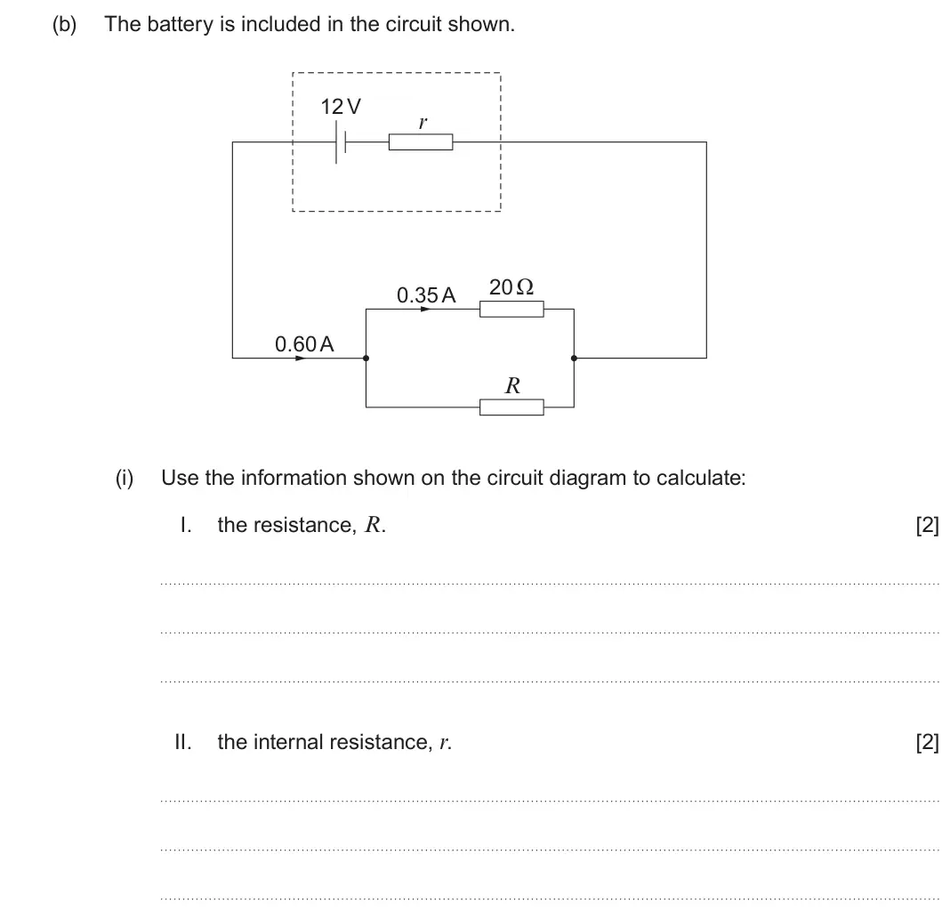 Summer 2024 AS Unit 2, question 3(b)(i): Use the information shown on the circuit diagram to calculate: I. the resistance, R. [2] II. the internal resistance, r. [2]