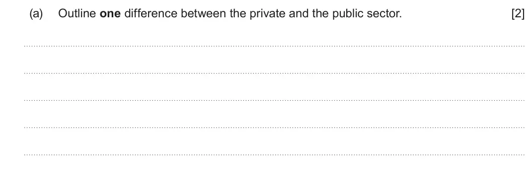 Summer 2024 AS Unit 1, question 3(a): Outline one difference between the private and the public sector. [2]