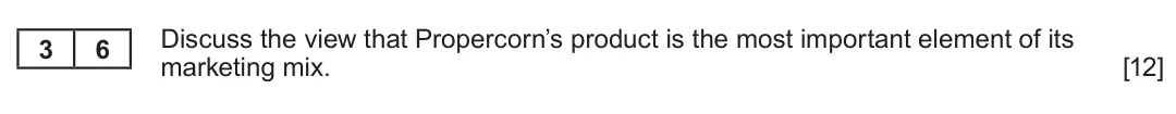 Summer 2022 AS Unit 2, question 3.6: Propercorn Cassandra Stavrou left her successful job in an advertising agency to co-establish the “posh popcorn” brand Propercorn. When working in advertising, 