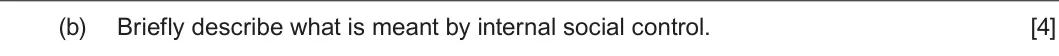 January 2022 Unit 4, question 1(b): Briefly describe what is meant by internal social control. [4]