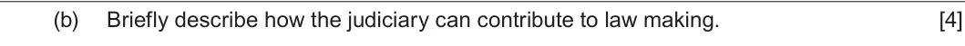 January 2022 Unit 4, question 2(b): Briefly describe how the judiciary can contribute to law making. [4]