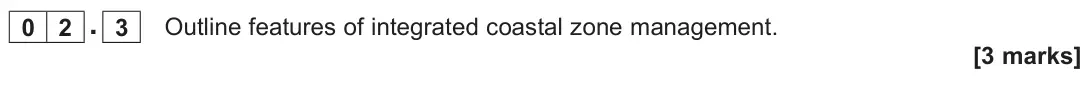 June 2022 AS Paper 1, question 02.3: Outline features of integrated coastal zone management. [3 marks]