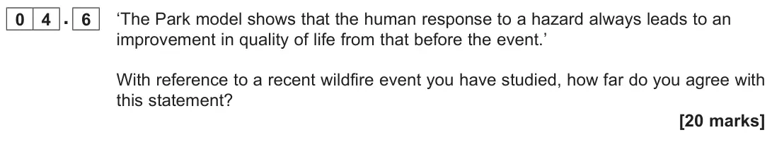 June 2023 AS Paper 1, question 04.6: ‘The Park model shows that the human response to a hazard always leads to an improvement in quality of life from that before the event.’ With reference to a rec
