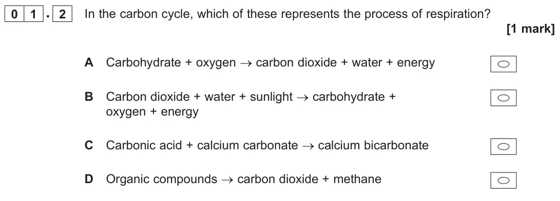 November 2020 AS Paper 1, question 01.2: In the carbon cycle, which of these represents the process of respiration? [1 mark]