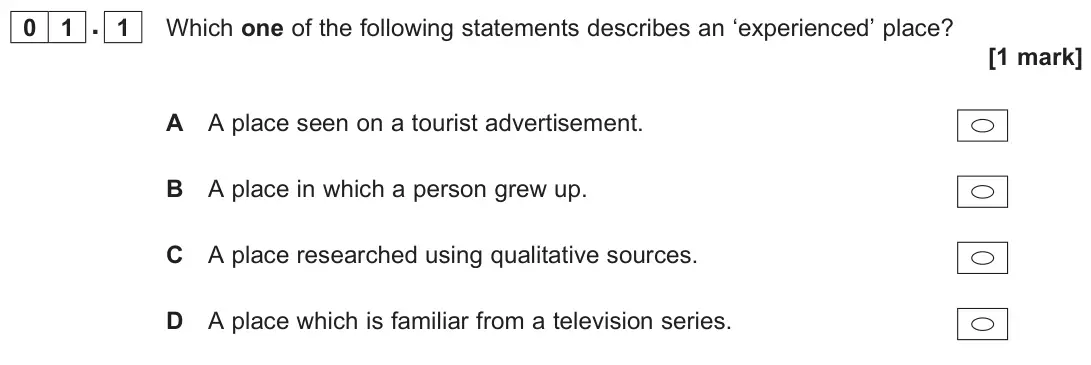 June 2022 AS Paper 2, question 01.1: Which one of the following statements describes an ‘experienced’ place? [1 mark]