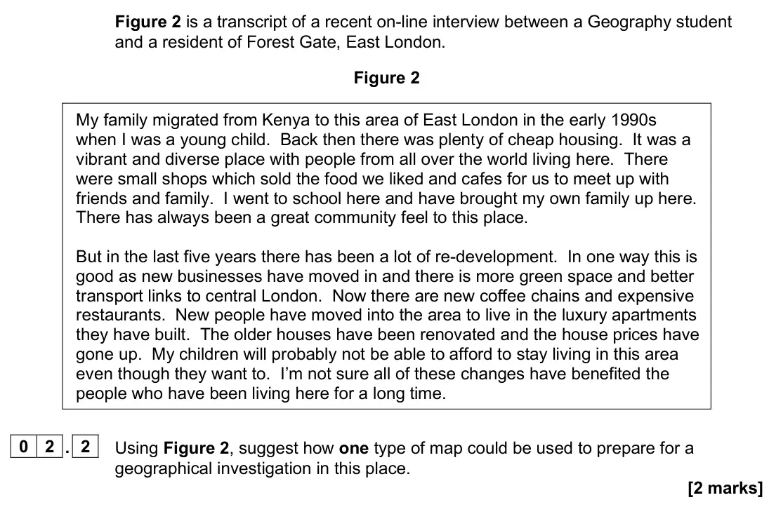 June 2024 AS Paper 2, question 02.2: Using Figure 2, suggest how one type of map could be used to prepare for a geographical investigation in this place. [2 marks]