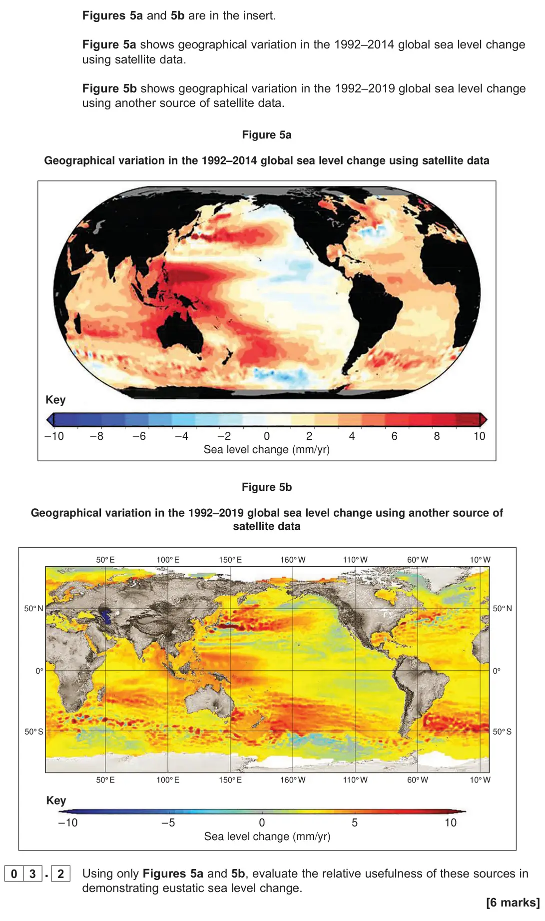 June 2022 Paper 1, question 03.2: Using only Figures 5a and 5b, evaluate the relative usefulness of these sources in demonstrating eustatic sea level change. [6 marks]
