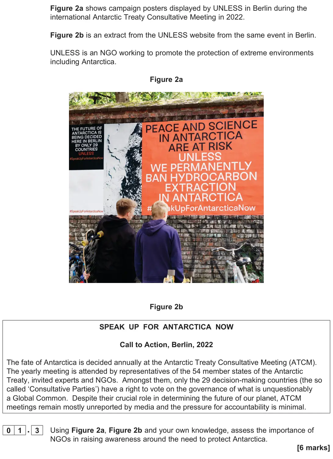 June 2025 Paper 2, question 01.3: Using Figure 2a, Figure 2b and your own knowledge, assess the importance of NGOs in raising awareness around the need to protect Antarctica. [6 marks]