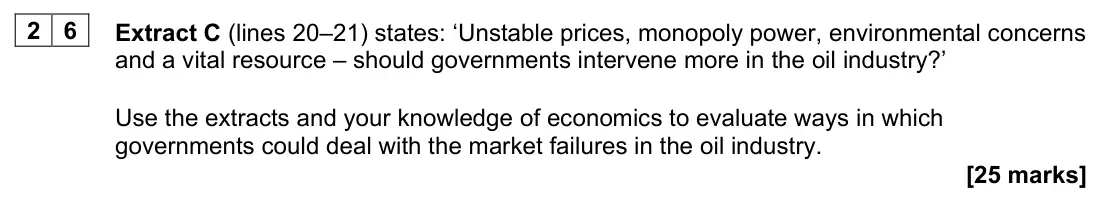 June 2023 AS Paper 1, question 26: Extract C (lines 20–21) states: ‘Unstable prices, monopoly power, environmental concerns and a vital resource – should governments intervene more in the oil ind