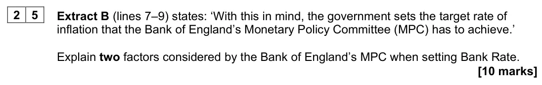 June 2023 AS Paper 2, question 25: Extract B (lines 7–9) states: ‘With this in mind, the government sets the target rate of inflation that the Bank of England’s Monetary Policy Committee (MPC) ha