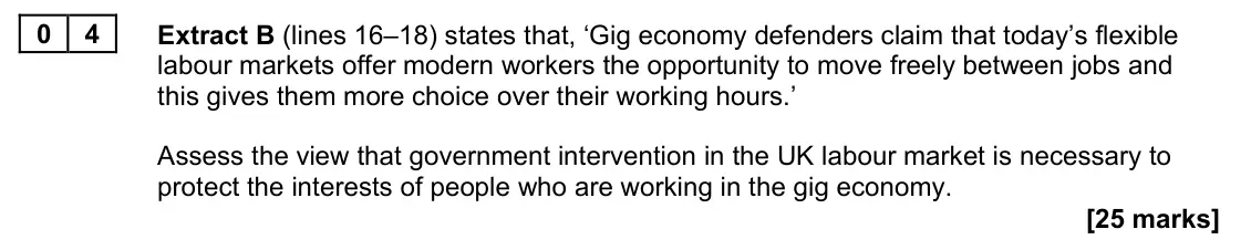 June 2022 Paper 1, question 04: Extract B (lines 16–18) states that, ‘Gig economy defenders claim that today’s flexible labour markets offer modern workers the opportunity to move freely betwe