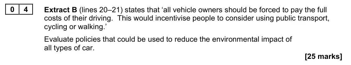 June 2023 Paper 1, question 04: Extract B (lines 20–21) states that ‘all vehicle owners should be forced to pay the full costs of their driving. This would incentivise people to consider using