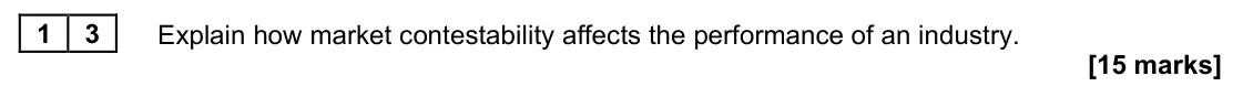 June 2023 Paper 1, question 13: Explain how market contestability affects the performance of an industry. [15 marks] Essay 3 Some argue that privatisation of government-owned industries is nec