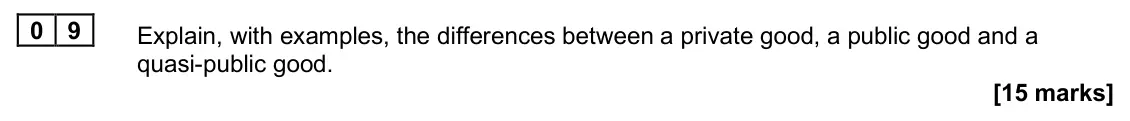 June 2025 Paper 1, question 09: Explain, with examples, the differences between a private good, a public good and a quasi-public good. [15 marks] Essay 1 Broadcasting used to be considered a p