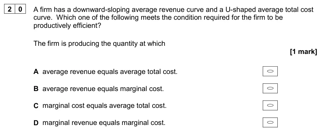 June 2024 Paper 3, question 20: A firm has a downward-sloping average revenue curve and a U-shaped average total cost curve. Which one of the following meets the condition required for the fir