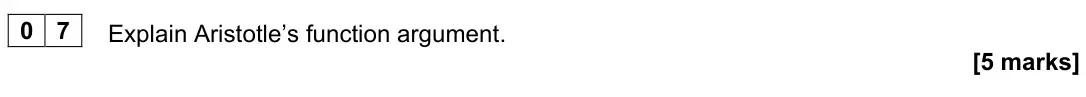 June 2024 Paper 1, question 07: Explain Aristotle’s function argument. [5 marks]