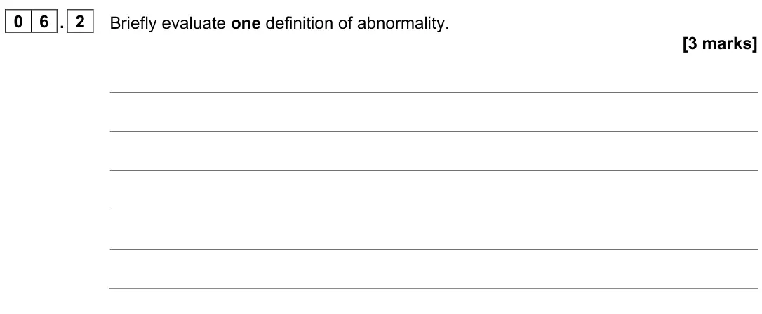 June 2023 AS Paper 2, question 06.2: Briefly evaluate one definition of abnormality. [3 marks]