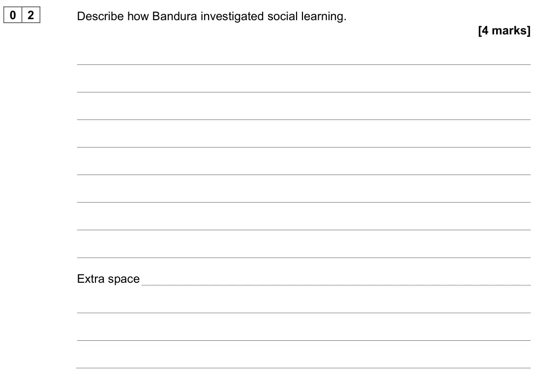 June 2024 AS Paper 2, question 02: Describe how Bandura investigated social learning. [4 marks]