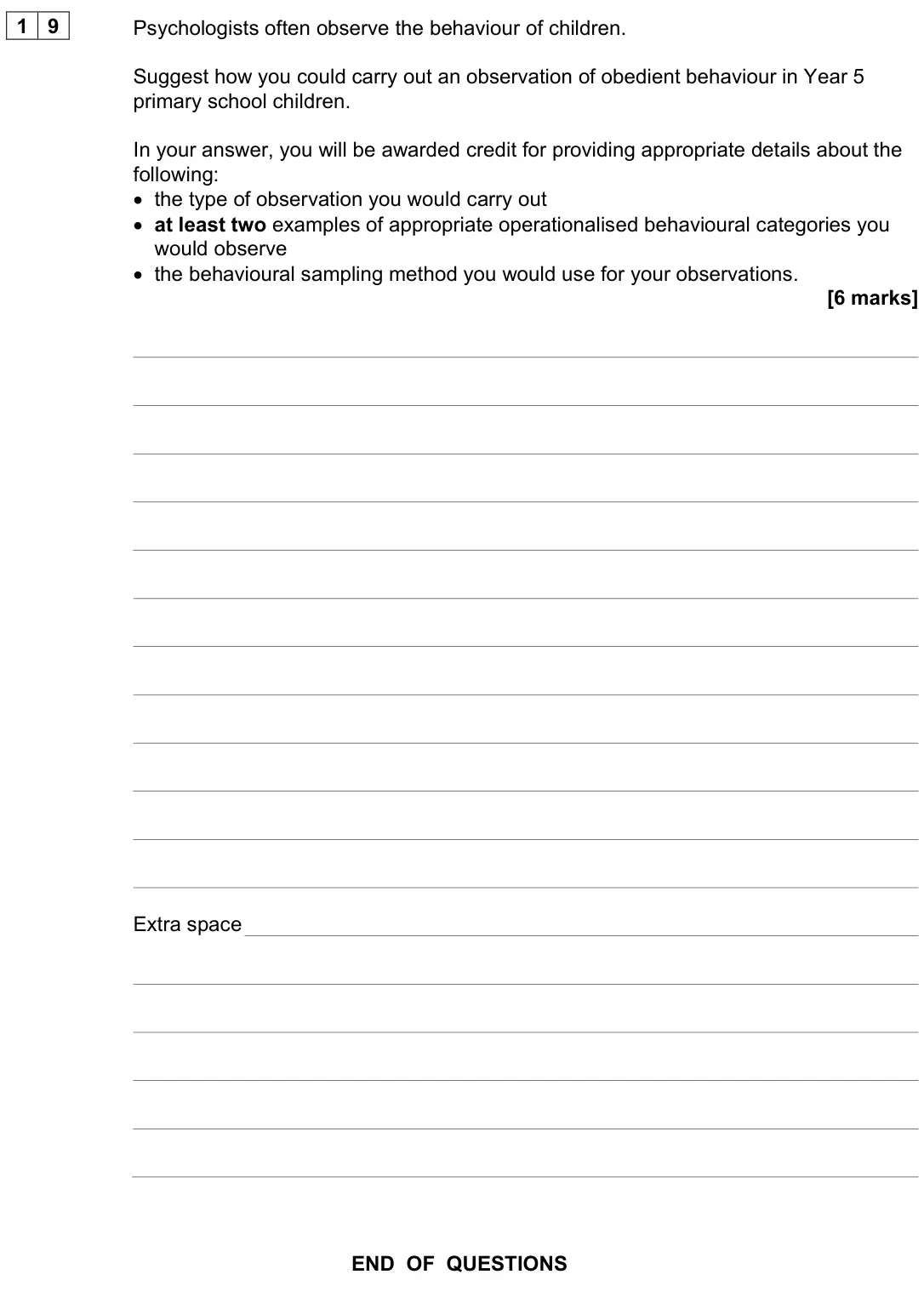 June 2024 AS Paper 2, question 19: Psychologists often observe the behaviour of children. Suggest how you could carry out an observation of obedient behaviour in Year 5 primary school children. I