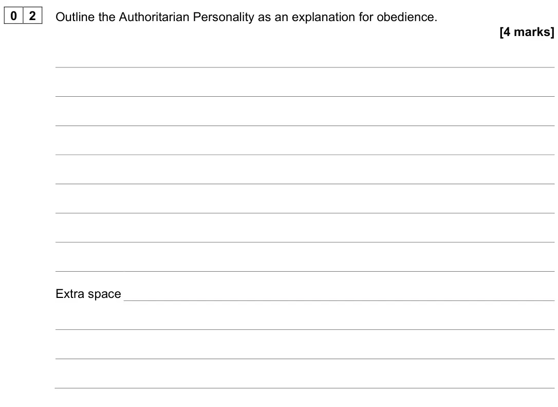 June 2025 Paper 1, question 02: Outline the Authoritarian Personality as an explanation for obedience. [4 marks]