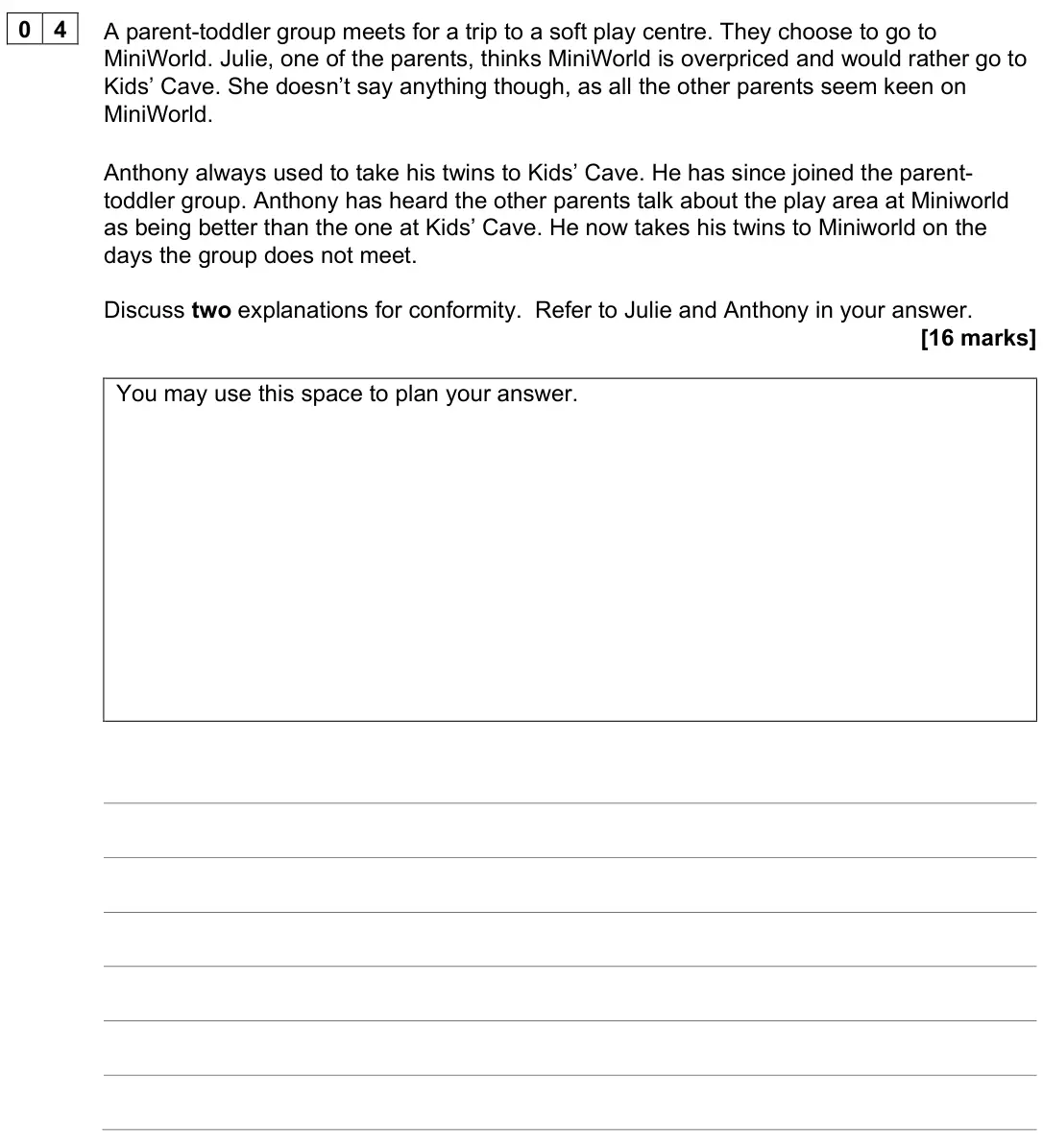 June 2025 Paper 1, question 04: A parent-toddler group meets for a trip to a soft play centre. They choose to go to MiniWorld. Julie, one of the parents, thinks MiniWorld is overpriced and wou
