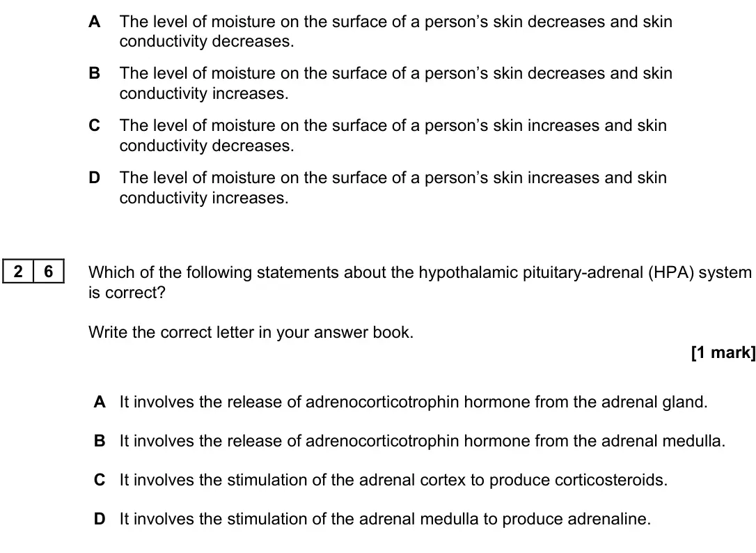 June 2022 Paper 3, question 26: Which of the following statements about the hypothalamic pituitary-adrenal (HPA) system is correct? Write the correct letter in your answer book. [1 mark] A It 